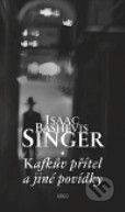 Kafkův přítel a jiné povídky - Isaac Bashevis Singer kúpite na Gorila.sk