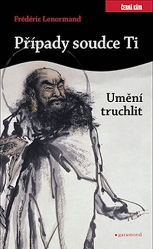 Umění truchlit (Případy soudce Ti)